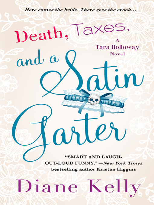 Title details for Death, Taxes, and a Satin Garter by Diane Kelly - Available